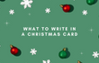 What To Write In A Christmas Card