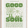 Proper Good Good For the Soul A3 Print