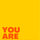 You Are Golden A3 Print