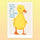 David Shrigley Duckling A5 Postcard Print