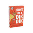 Don't Be a Dik Dik Adult Card Game
