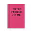 Ohh Deer A7 Tiny Notebook - I'm The Problem, It's Me