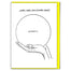 Arthritis Card by David Shrigley