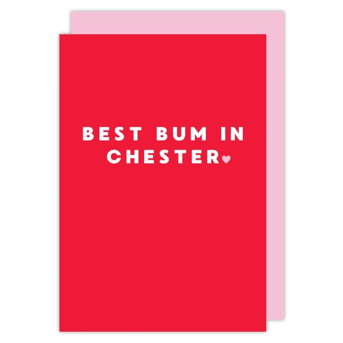 Best Bum in Chester Valentines Card