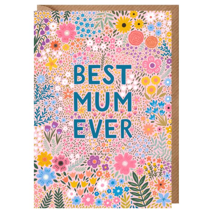 Floral Pink Best Mum Ever Mother's Day Card