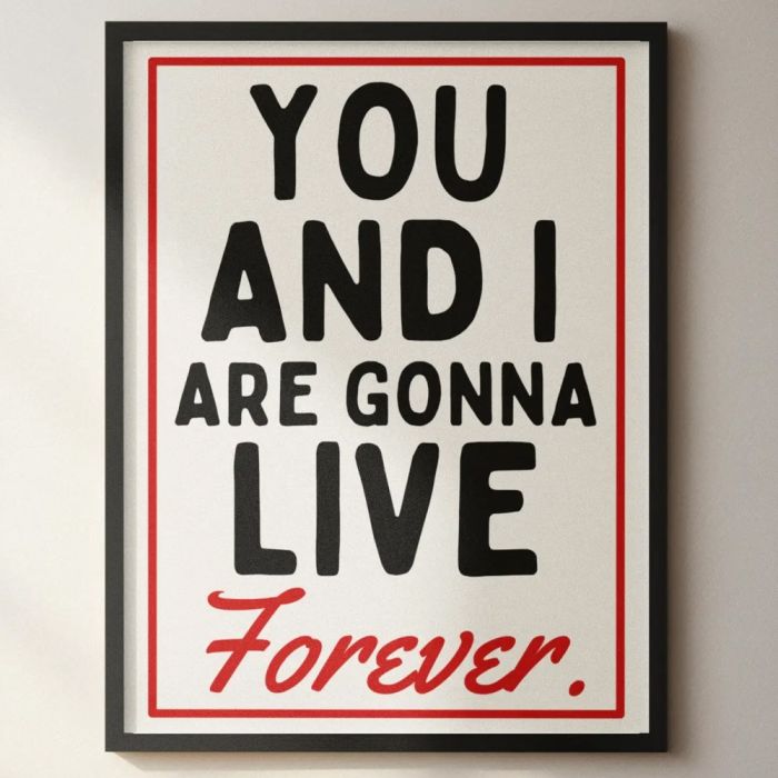 Blue Iris You And I Are Gonna Live Forever A3 Print