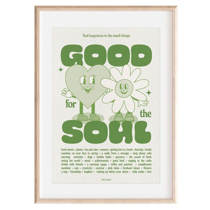 Proper Good Good For the Soul A3 Print