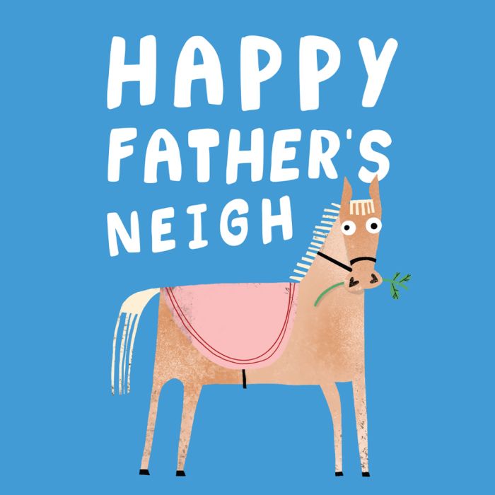 Father's Neigh Father's Day Card
