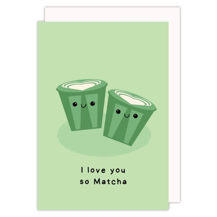 Love You So Matcha Valentines Card