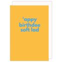 Appy Birthdee Soft Lad Card