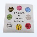 David Shrigley Set of 8 Pin Badges
