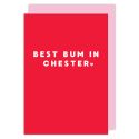 Best Bum in Chester Valentines Card