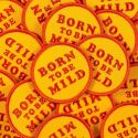 These Are Things Iron-On Patch - Born To Be Mild