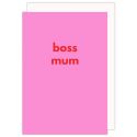 Boss Mum Card