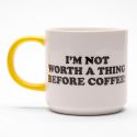Snoopy Mug - Not Worth A Thing Before Coffee