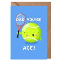Dad You're Ace Father's Day Card