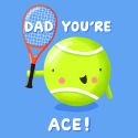 Dad You're Ace Father's Day Card