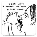 David Shrigley Good Wine Coaster