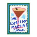 'One Espresso Martini Please' Print