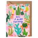 Have a Wild Birthday Cactus Birthday Card