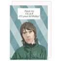 Ian Brown F.E.A.R. Birthday Card
