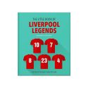 The Little Book of Liverpool Football Legends 
