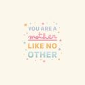Mother Like No Other Mother's Day Card