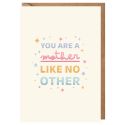 Mother Like No Other Mother's Day Card