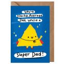Nacho Average Dad Father's Day Card