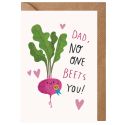 No One Beets You Father's Day Card