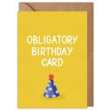 Obligatory Birthday Card