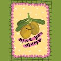 Olive You Mum Mother's Day Card