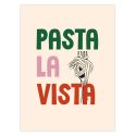 Pasta La Vista Print