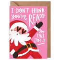 Ready For This Jolly Christmas Card