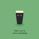 Stout-standing Father's Day Card