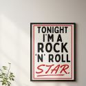 Blue Iris Tonight I'm a Rock 'n' Roll Star A3 Print