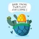 Turtley Awesome Father's Day Card