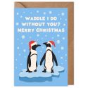 Waddle I Do? Christmas Card