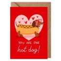 You Are One Hot Dog Valentines Card