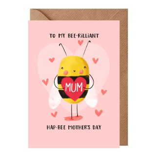 Bee-rilliant Mother's Day Card