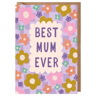 Floral Lilac Best Mum Ever Mother's Day Card