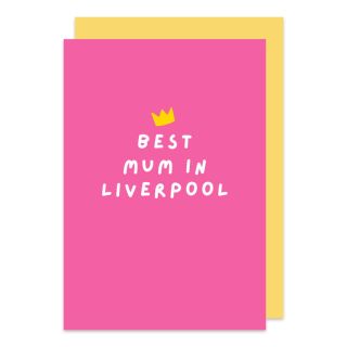 Best Mum in Liverpool Mother's Day Card