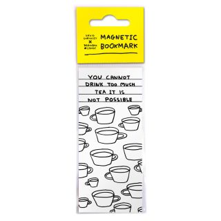 David Shrigley Too Much Tea  - Magnetic Bookmark
