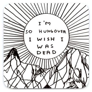 CSHRIG019 David Shrigley I'm So Hungover Coaster