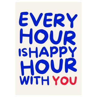 Happy Hour With You Print
