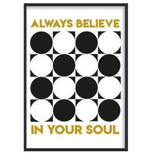 Fan Club Always Believe in Your Soul A3 Print