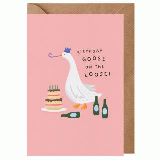 Goose On The Loose Birthday Card