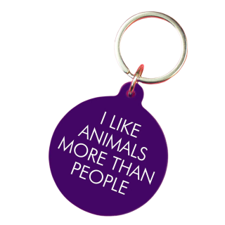 I Like Animals More Than People Keyring