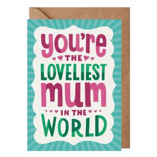 Loveliest Mum Mother's Day Card