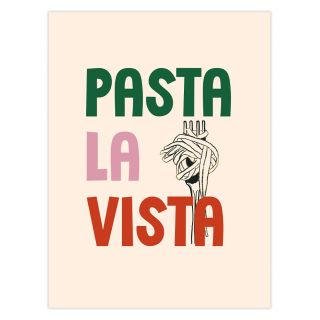 Pasta La Vista Print